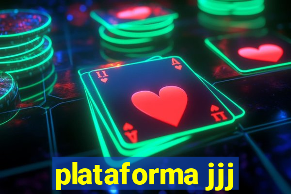 plataforma jjj